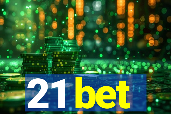 21 bet